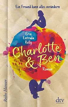 portada Charlotte & Ben: Ein Freund Kann Alles Verändern (Reihe Hanser) (in German)