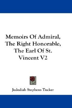 portada memoirs of admiral, the right honorable, the earl of st. vincent v2 (en Inglés)