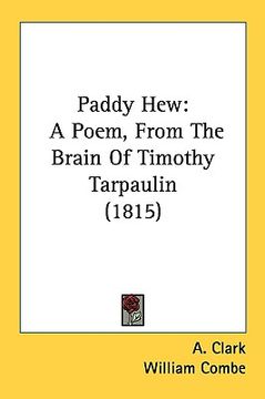 portada paddy hew: a poem, from the brain of timothy tarpaulin (1815) (in English)