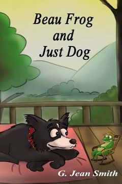 portada Beau Frog and Just Dog (en Inglés)