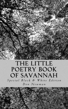 portada The Little Poetry Book of Savannah: Special Black & White Edition (in English)