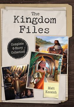 portada The Kingdom Files: Complete 6-Story Collection (en Inglés)