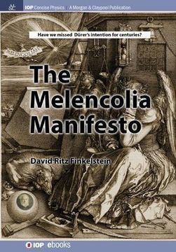 portada The Melencolia Manifesto (Iop Concise Physics)