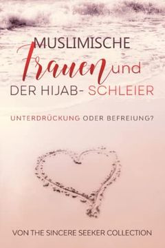 portada Muslimische Frauen und der Hijab-Schleier: UnterdrüCkung Oder Befreiung (en Alemán)