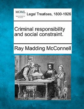 portada criminal responsibility and social constraint. (in English)