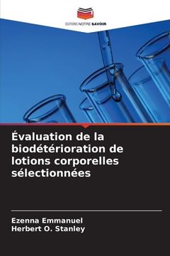portada Évaluation de la biodétérioration de lotions corporelles sélectionnées (en Francés)