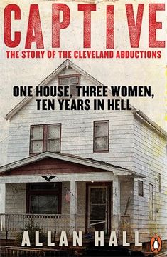 portada Captive: One House, Three Women and Ten Years in Hell