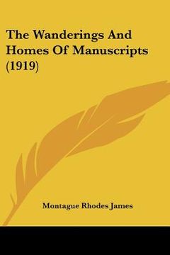 portada the wanderings and homes of manuscripts (1919) (en Inglés)