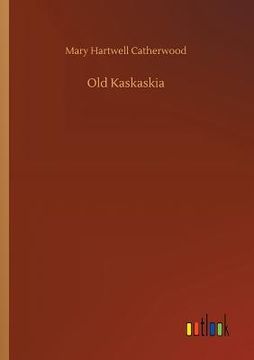 portada Old Kaskaskia (en Inglés)