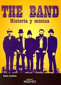portada The Band: Historia y Musica (in Spanish)