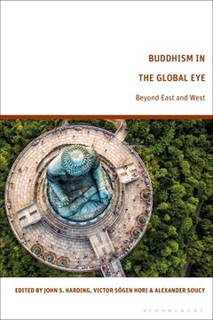 portada Buddhism in the Global Eye: Beyond East and West (en Inglés)