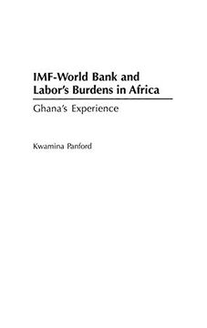 portada Imf - World Bank and Labor's Burdens in Africa: Ghana's Experience (en Inglés)