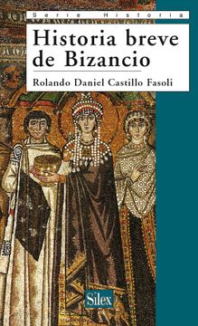 portada Historia Breve de Bizancio (in Spanish)