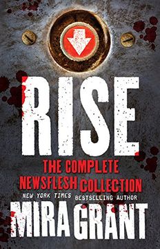 portada Rise: The Complete Newsflesh Collection