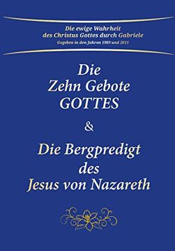portada Die Zehn Gebote Gottes & die Bergpredigt des Jesus von Nazareth (en Alemán)