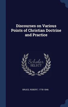 portada Discourses on Various Points of Christian Doctrine and Practice (en Inglés)