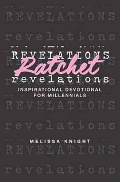 portada Ratchet Revelations: Inspirational Devotional for Millennials (en Inglés)