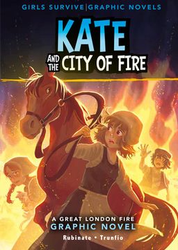 portada Kate and the City of Fire: A Great Fire of London Graphic Novel