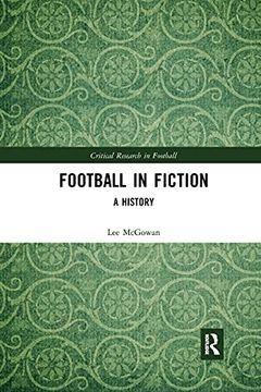 portada Football in Fiction (Critical Research in Football) (en Inglés)