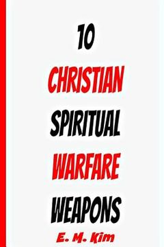 portada 10 Christian Spiritual Warfare Weapons (in English)