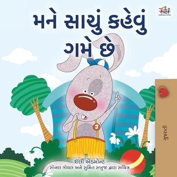 portada I Love to Tell the Truth (Gujarati Children's Book)