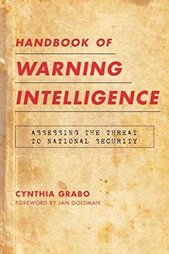 portada Handbook of Warning Intelligence: Assessing the Threat to National Security (Security and Professional Intelligence Education Series) 