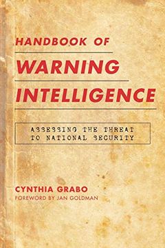 portada Handbook of Warning Intelligence: Assessing the Threat to National Security (Security and Professional Intelligence Education Series) (en Inglés)