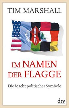 portada Im Namen der Flagge: Die Macht Politischer Symbole (in German)