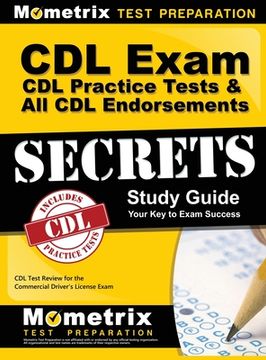 portada CDL Exam Secrets - CDL Practice Tests & All CDL Endorsements Study Guide: CDL Test Review for the Commercial Driver's License Exam (in English)