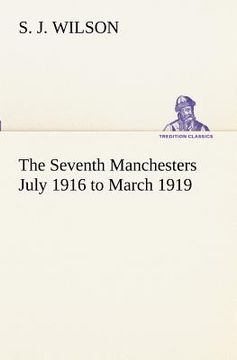 portada the seventh manchesters july 1916 to march 1919