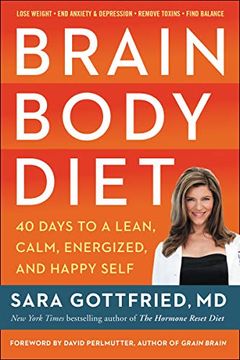 portada Brain Body Diet: 40 Days to a Lean, Calm, Energized, and Happy Self 