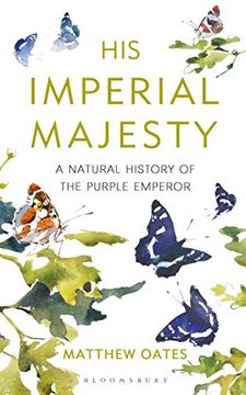 portada His Imperial Majesty: A Natural History of the Purple Emperor (en Inglés)