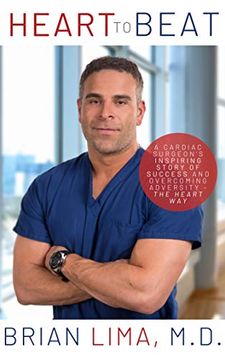 portada Heart to Beat: A Cardiac Surgeon's Inspiring Story of Success and Overcoming Adversity-The Heart way (en Inglés)