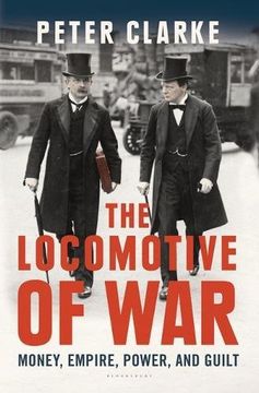 portada The Locomotive of War: Money, Empire, Power, and Guilt (en Inglés)