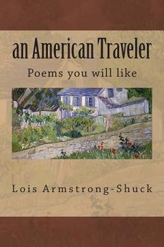 portada An American Traveler: Poems you will like (en Inglés)