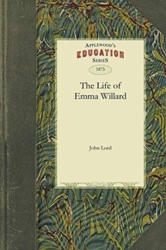 portada The Life of Emma Willard (in English)