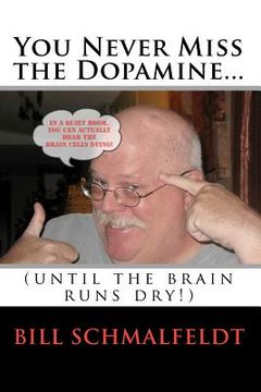 portada you never miss the dopamine... (in English)