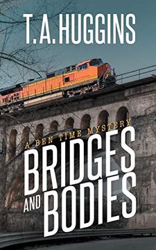 portada Bridges and Bodies: A ben Time Mystery (en Inglés)