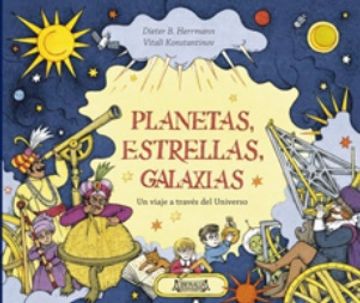 portada Planetas, Estrellas, Galaxias. Un Viaje a Traves del Universo (in Spanish)