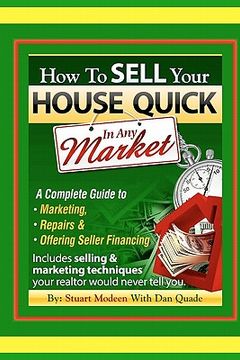 portada how to sell your house quick in any market (in English)