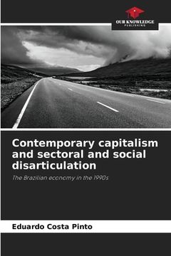 portada Contemporary capitalism and sectoral and social disarticulation (en Inglés)