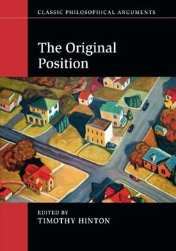 portada The Original Position (Classic Philosophical Arguments) (en Inglés)