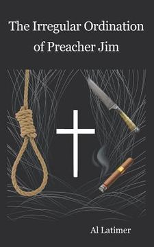 portada The Irregular Ordination of Preacher Jim (in English)