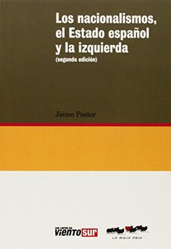 portada Los Nacionalismos, el Estado Español y la Izquierda (in Spanish)