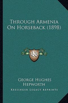 portada through armenia on horseback (1898) (en Inglés)