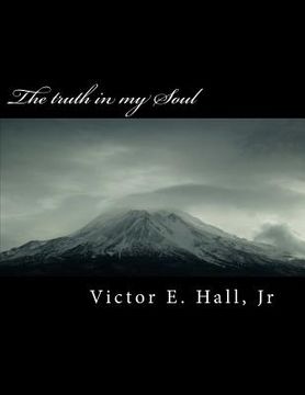 portada The truth in my Soul: God is Real (en Inglés)
