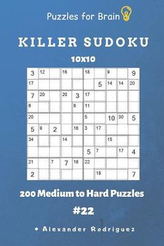 portada Puzzles for Brain - Killer Sudoku 200 Medium to Hard Puzzles 10x10 vol.22 (in English)