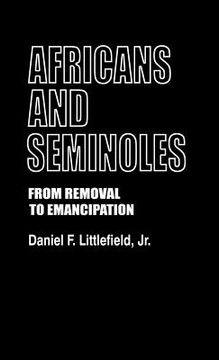 portada africans and seminoles: from removal to emancipation (en Inglés)