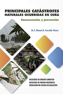 portada Principales Catástrofes Naturales Ocurridas en Cuba.