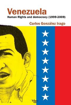 portada Venezuela Human Rights and Democracy (1999-2009): Human Rights and Democracy in Venezuela (en Inglés)